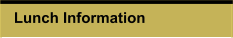 Lunch Information